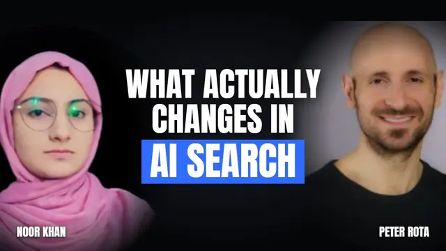 Noor Khan and Peter Rota: What actually changes in AI search